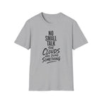 No Small Talk the Clouds Are Doing Something T-Shirt