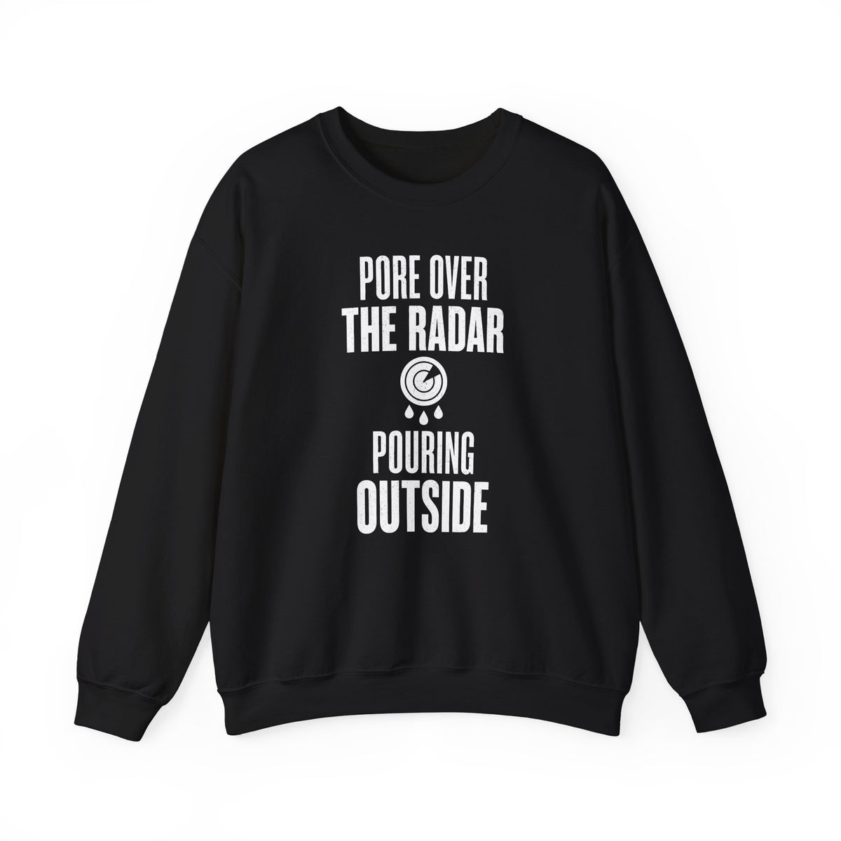 Pore over the Radar Pouring Outside Crewneck