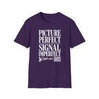 Picture Perfect Signal Imperfect T-Shirt
