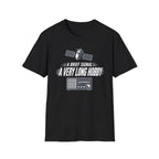 A Brief Signal a Very Long Hobby T-Shirt
