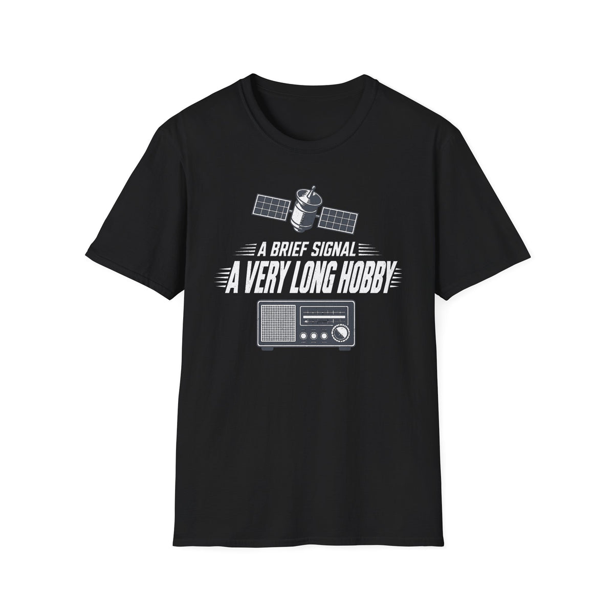 A Brief Signal a Very Long Hobby T-Shirt