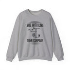 Site with Care Then Compare Crewneck