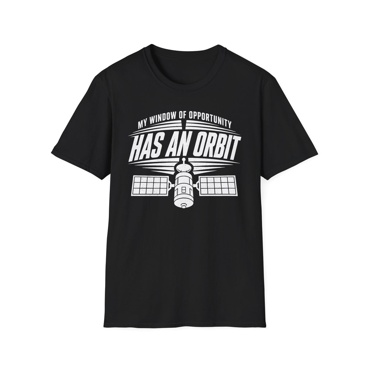 My Window of Opportunity Has an Orbit T-Shirt