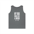 My Yard Would Like a Word Tank Top