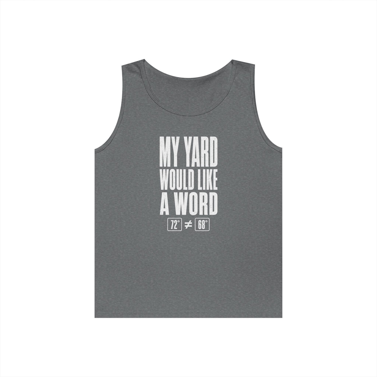My Yard Would Like a Word Tank Top