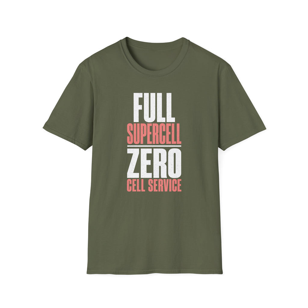 Full Supercell, Zero Cell Service T-Shirt