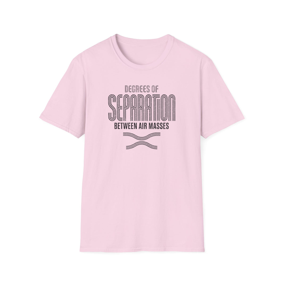 Degrees of Separation Between Air Masses T-Shirt