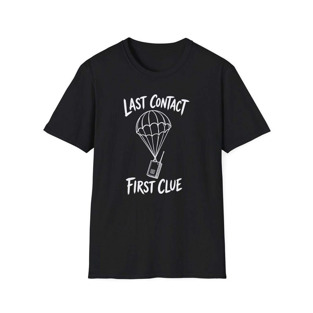 Last Contact First Clue T-Shirt