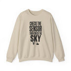 Check the Sensor Then Check the Sky Crewneck