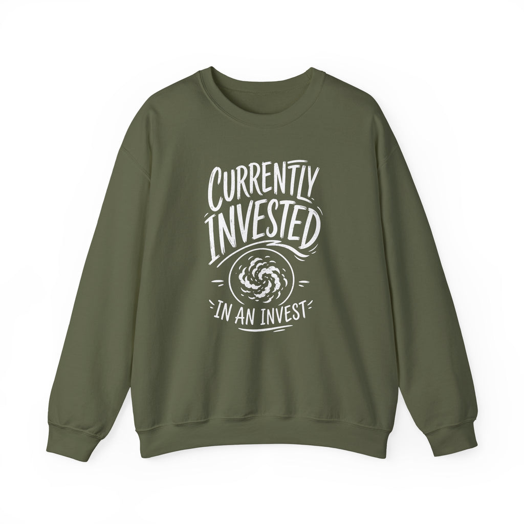 Currently Invested in an Invest Crewneck