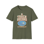 A Track Record, Literally T-Shirt