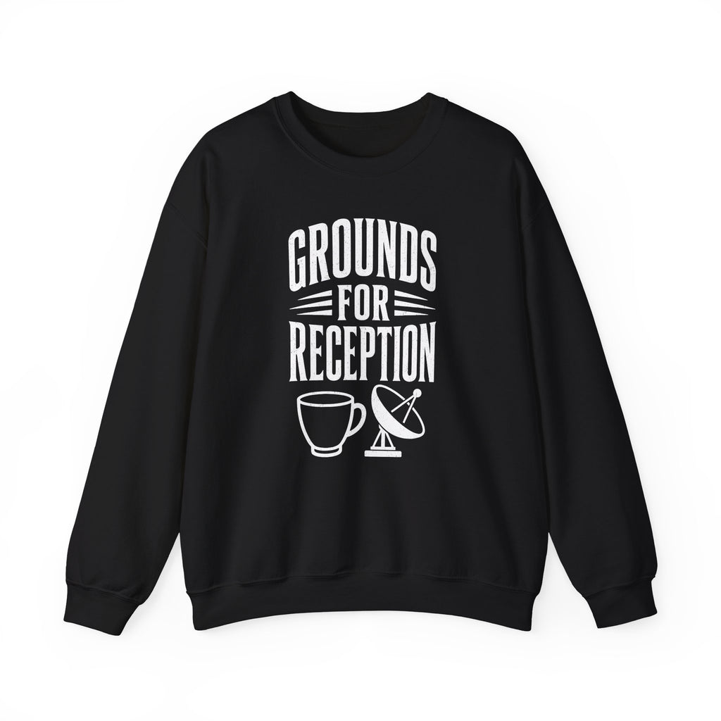 Grounds for Reception Crewneck