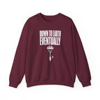 Down to Earth, Eventually Crewneck