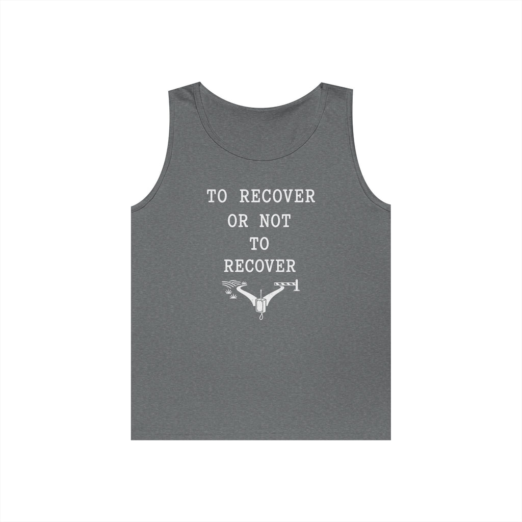 To Recover or Not to Recover Tank Top