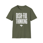 Dish-ful Thinking T-Shirt