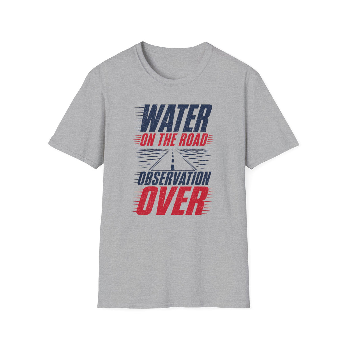 Water on the Road Observation Over T-Shirt