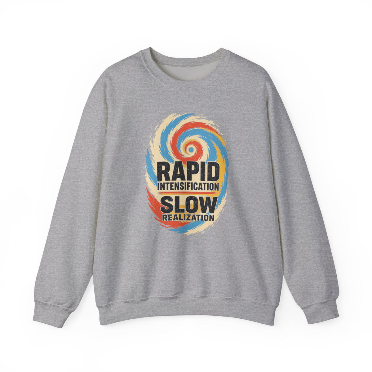 Rapid Intensification Slow Realization Crewneck