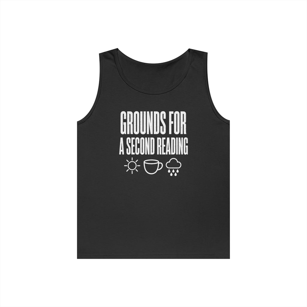 Grounds for a Second Reading Tank Top