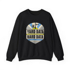 Yard Data Hard Data Crewneck