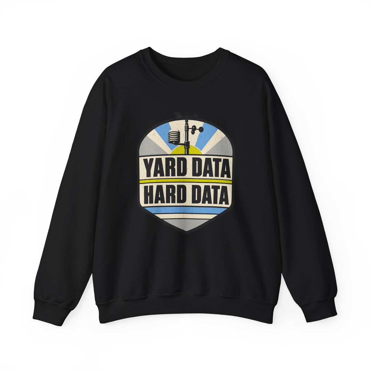 Yard Data Hard Data Crewneck