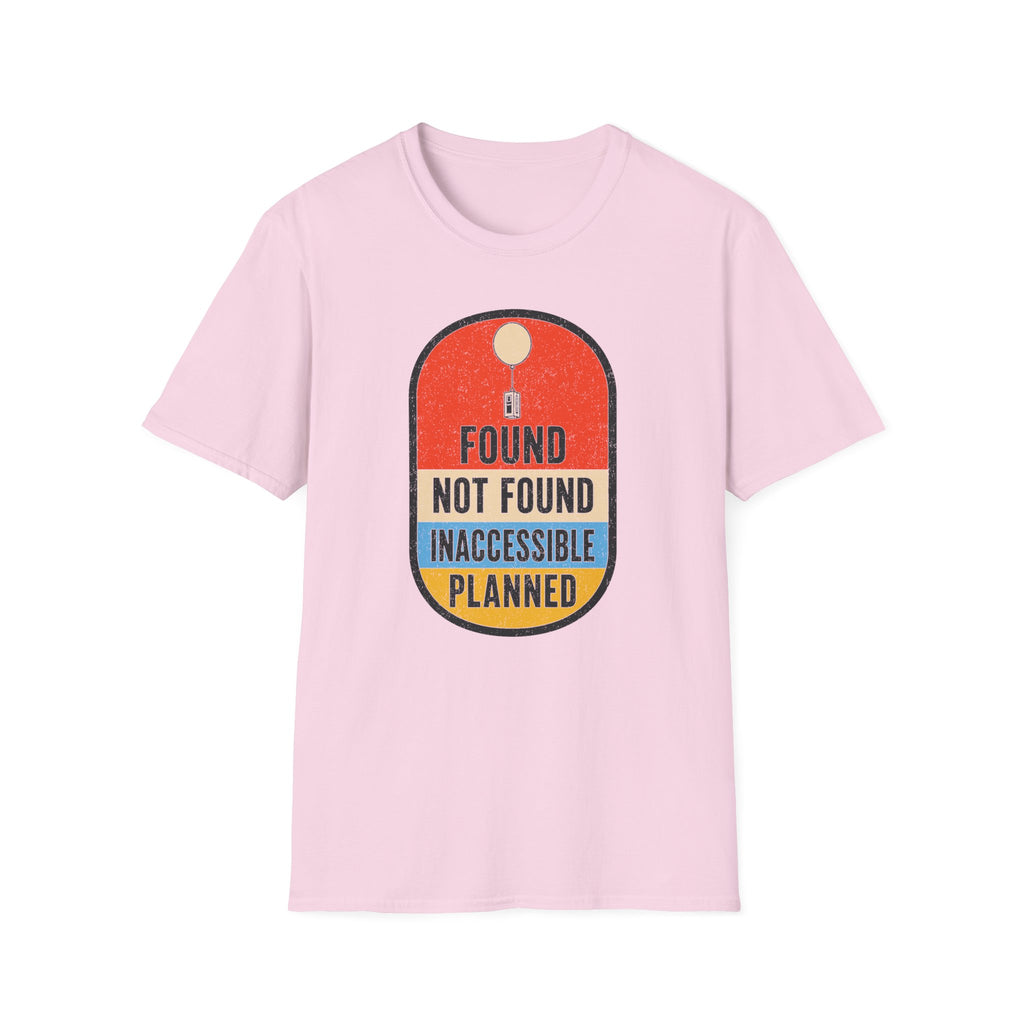 Found Not Found Inaccessible Planned T-Shirt