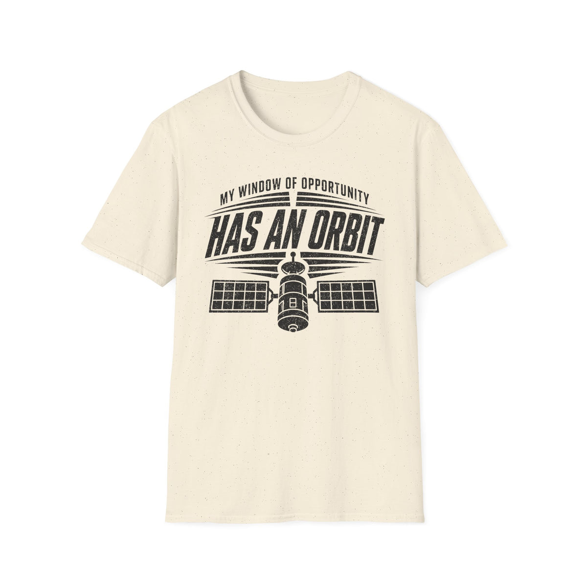 My Window of Opportunity Has an Orbit T-Shirt