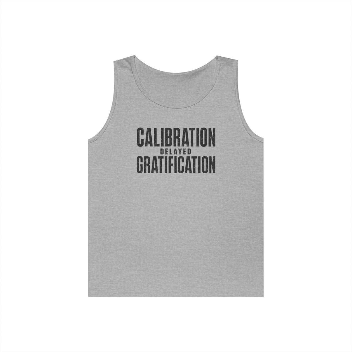 Calibration Delayed Gratification Tank Top