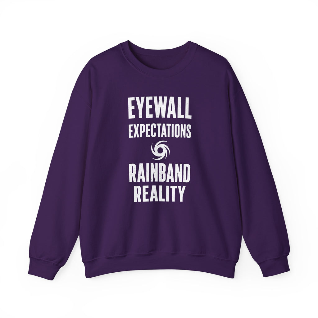 Eyewall Expectations Rainband Reality Crewneck