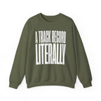 A Track Record Literally Crewneck