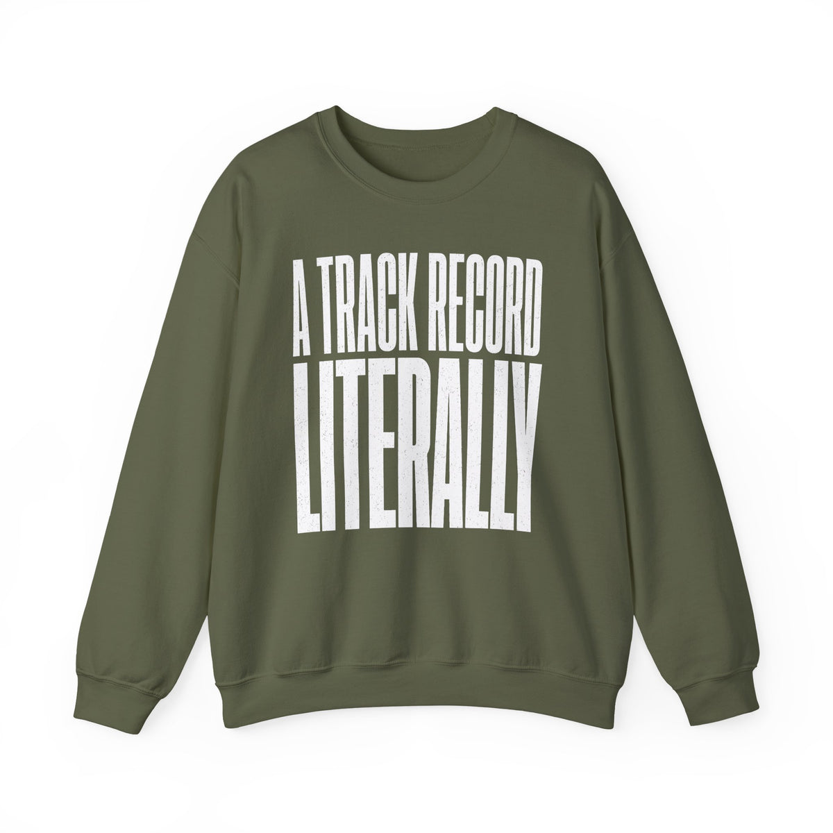 A Track Record Literally Crewneck