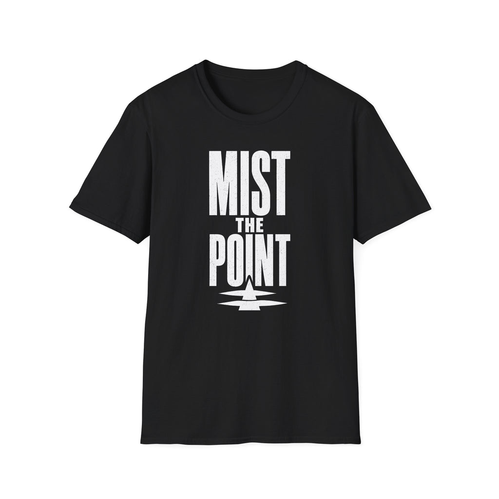 Mist the Point T-Shirt