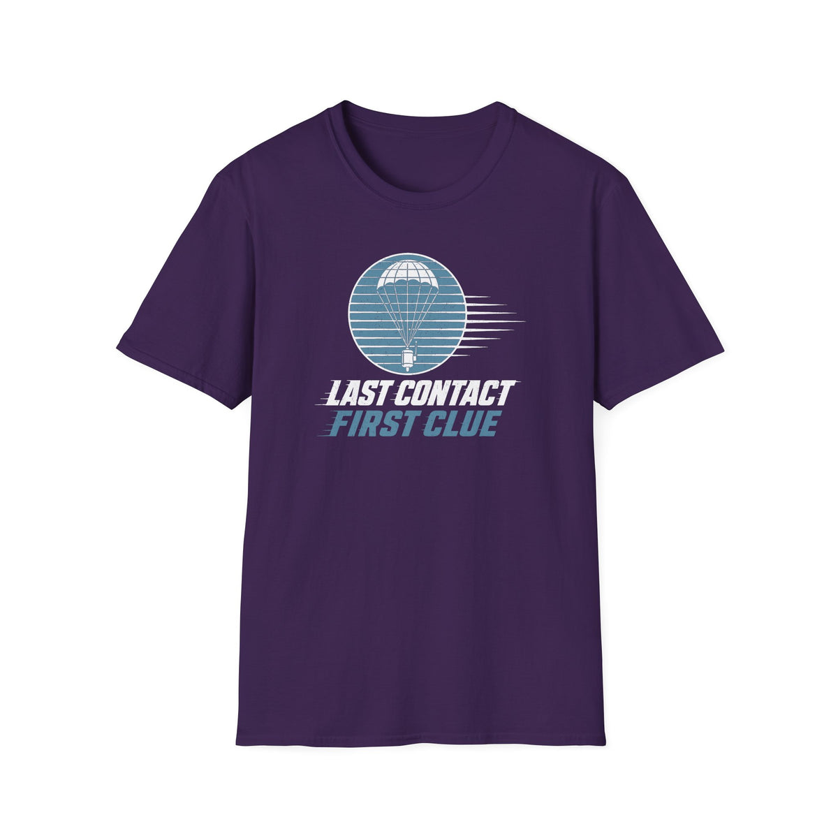 Last Contact First Clue T-Shirt