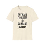 Eyewall Expectations Rainband Reality T-Shirt
