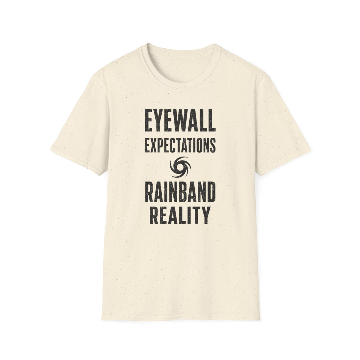 Eyewall Expectations Rainband Reality T-Shirt