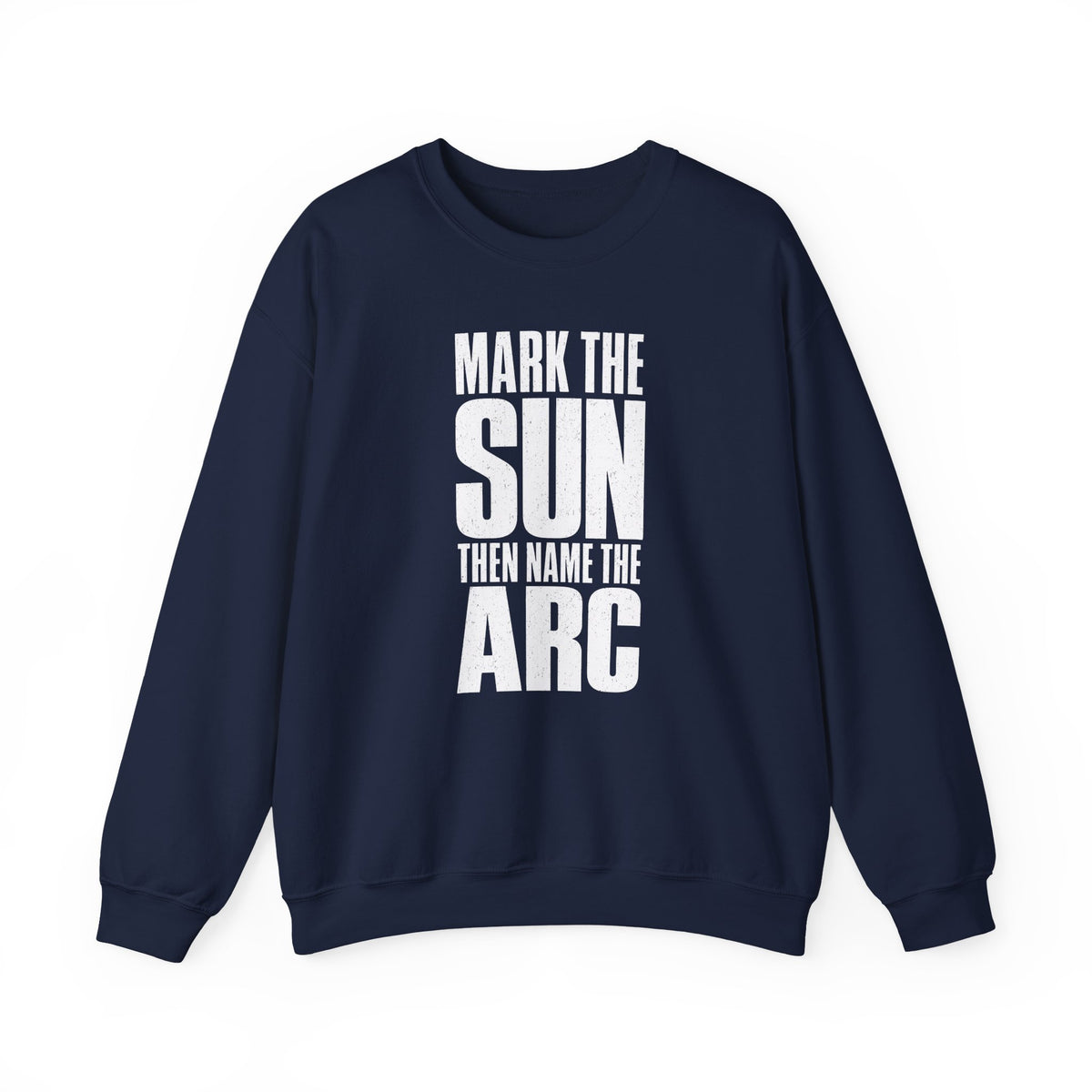 Mark the Sun Then Name the Arc Crewneck