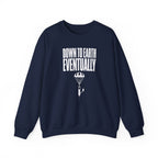 Down to Earth, Eventually Crewneck