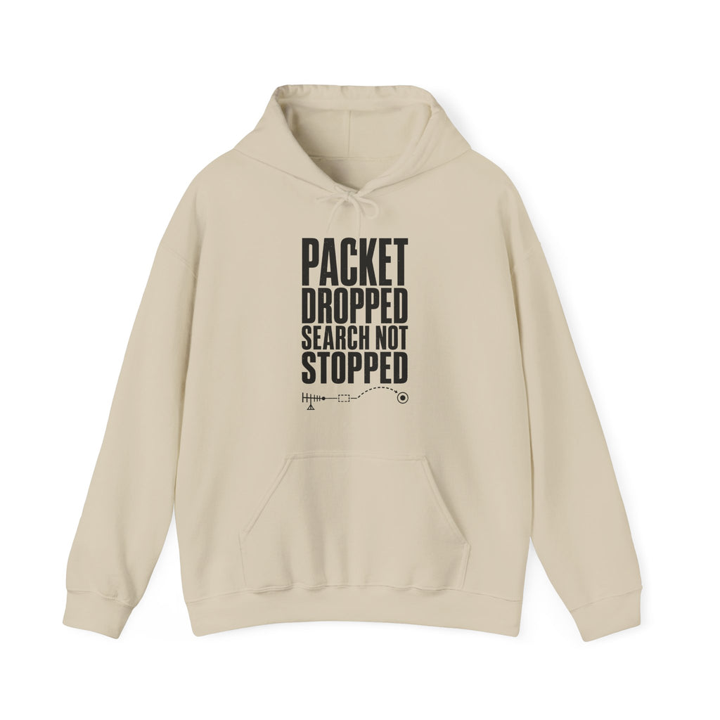 Packet Dropped Search Not Stopped Hoodie
