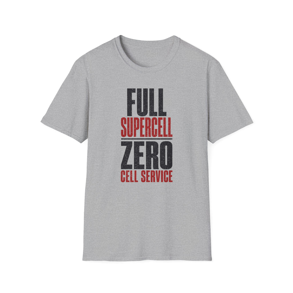 Full Supercell, Zero Cell Service T-Shirt