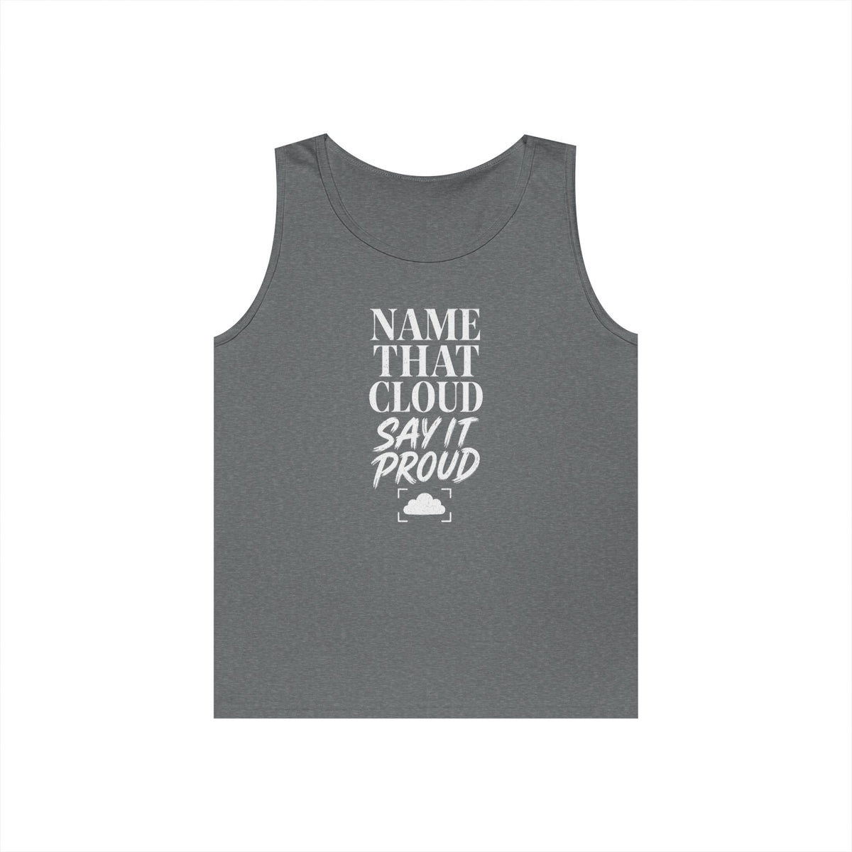 Name That Cloud Say It Proud Tank Top