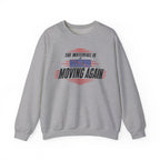 The Waterfall Is Moving Again Crewneck