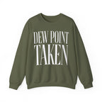 Dew Point Taken Crewneck