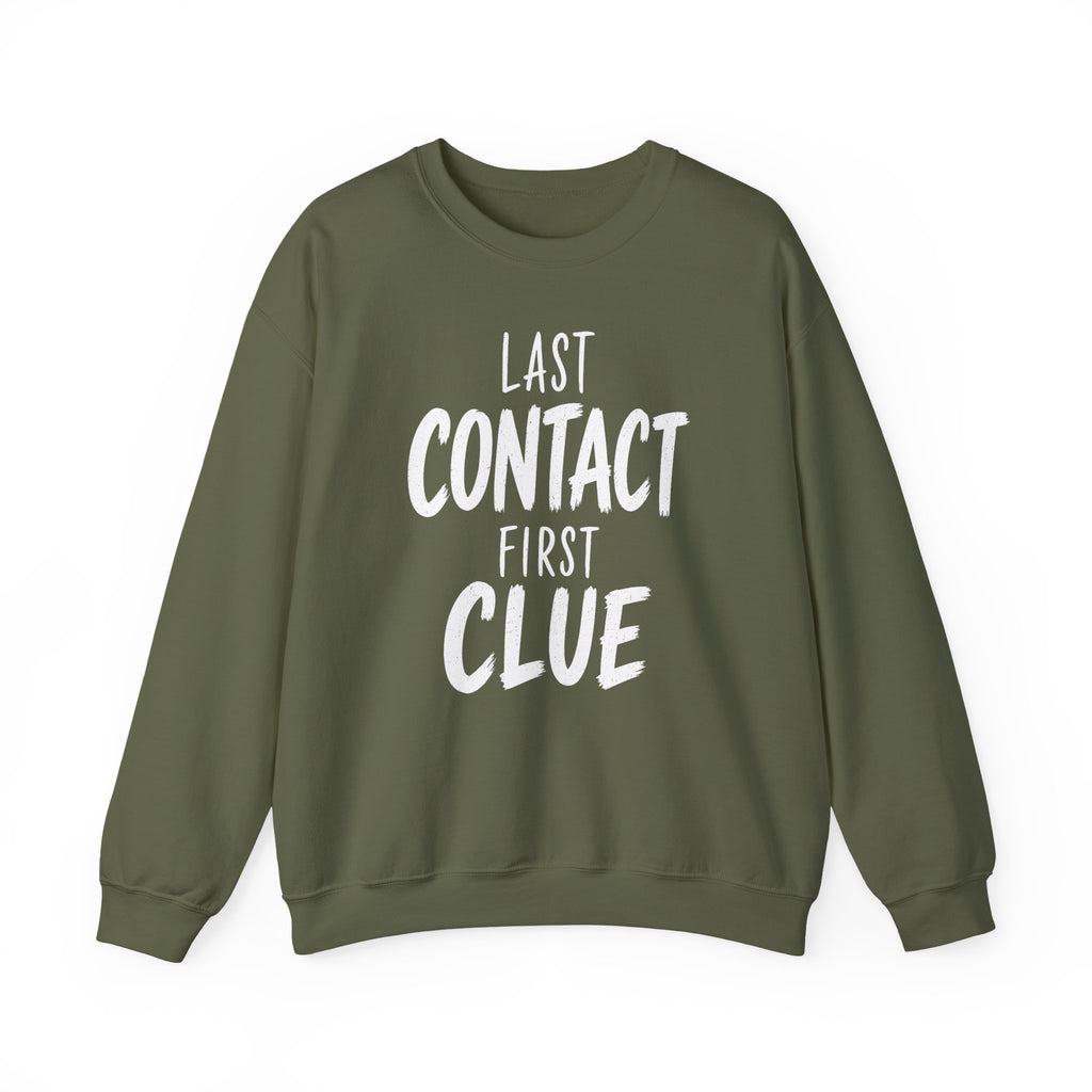 Last Contact First Clue Crewneck