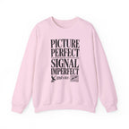 Picture Perfect Signal Imperfect Crewneck