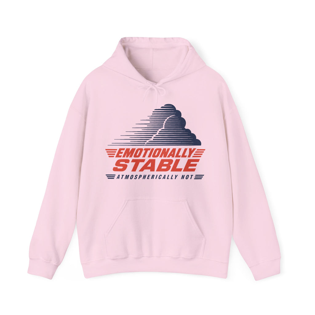 Emotionally Stable Atmospherically Not Hoodie