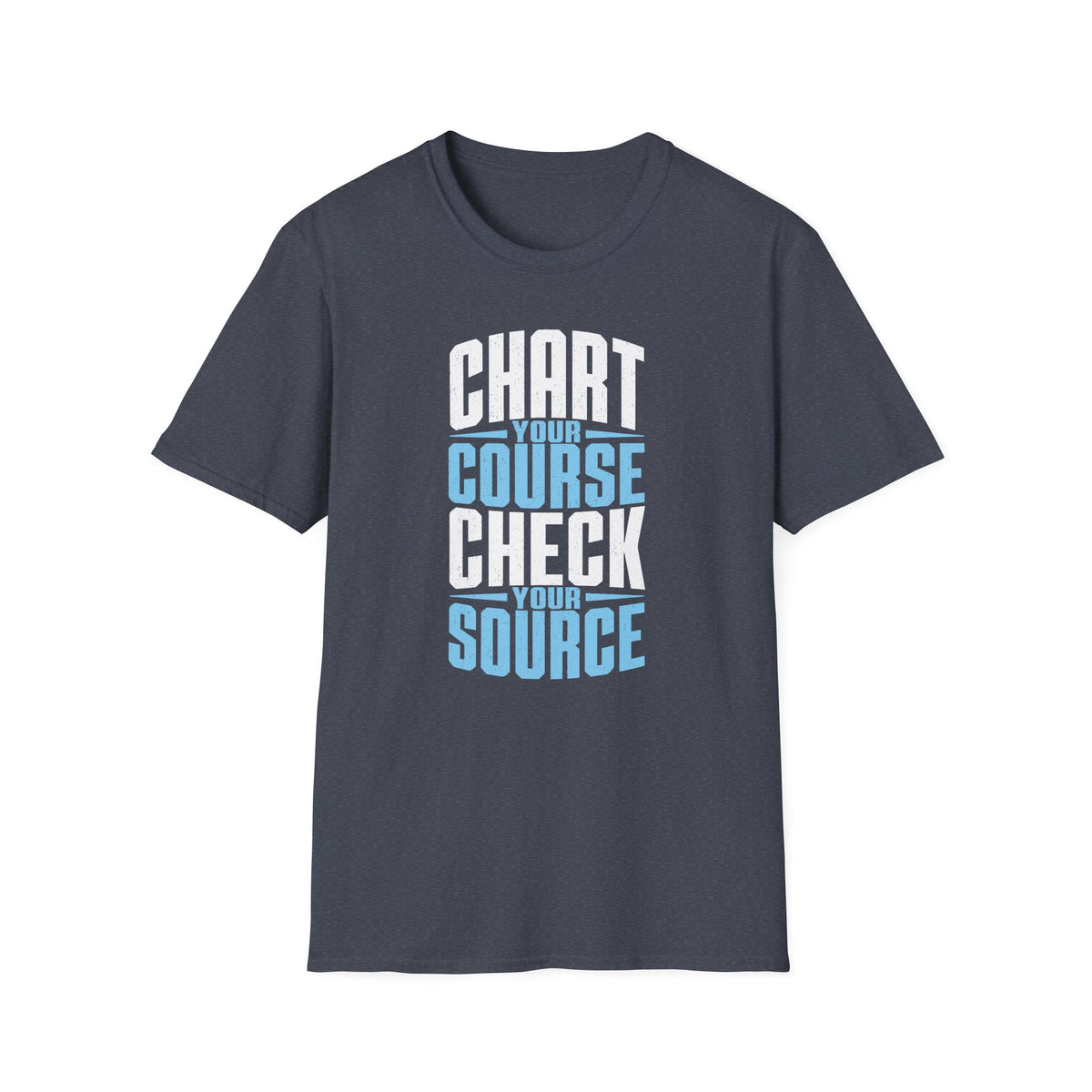 Chart Your Course Check Your Source T-Shirt