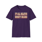 It's All Relative Humidity Included T-Shirt