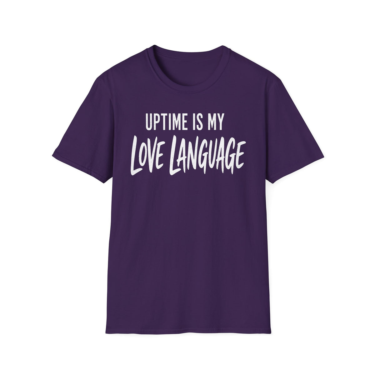 Uptime Is My Love Language T-Shirt
