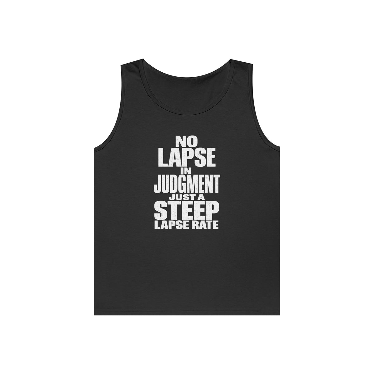 No Lapse in Judgment Just a Steep Lapse Rate Tank Top