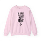 The Airport Has Its Weather I Have Mine Crewneck