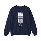 Low Pressure High Standards Crewneck